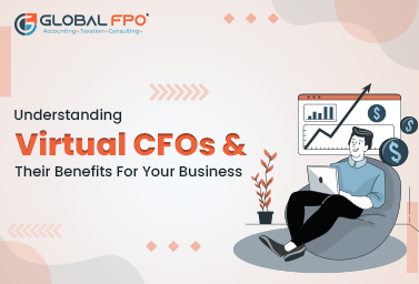 Benefits Virtual CFOs for Your Small Business